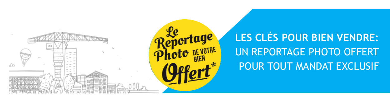 Le reportage photo de votre bien offert*